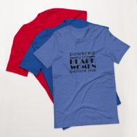 Powered by Black Women Before Me - Unisex t-shirt - Image 5